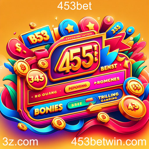 Aproveite as Promoções Imperdíveis do 453bet